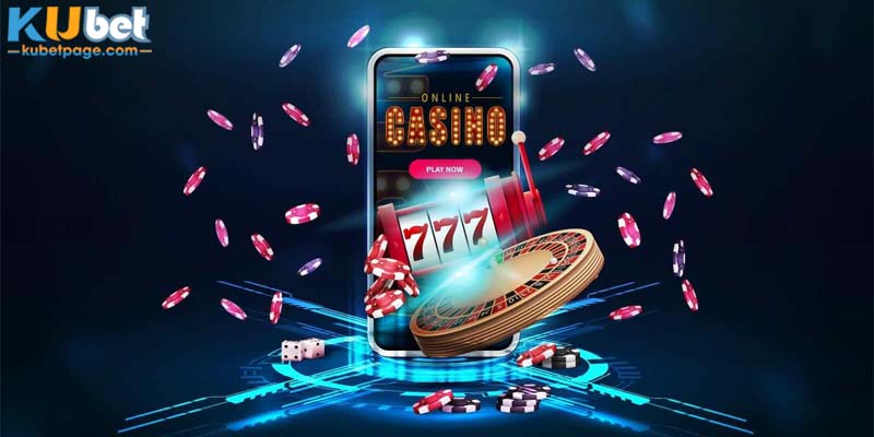 Casino Trực Tuyến Kubet - Trải Nghiệm Cá Cược Cực Đã
