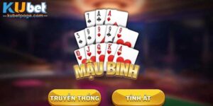 Hướng Dẫn Chơi Mậu Binh Thắng Lớn Cho Hội Viên Kubet